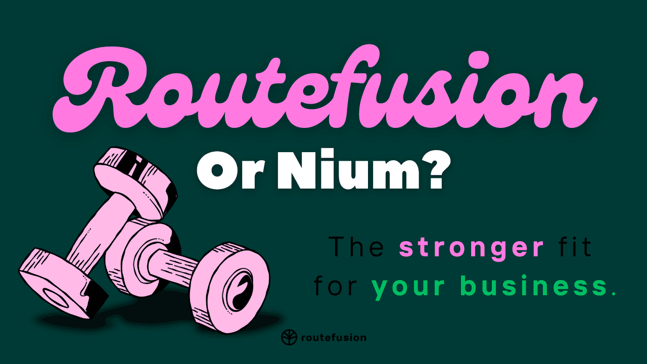Routefusion or Nium?